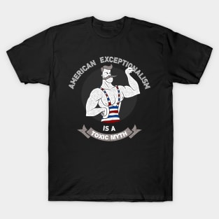 American Exceptionalism - Anti Trump T-Shirt